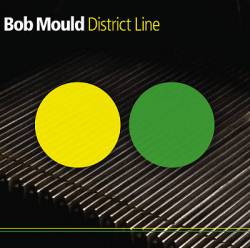 Bob Mould : District Line